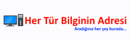Her Tür Bilginin Adresi